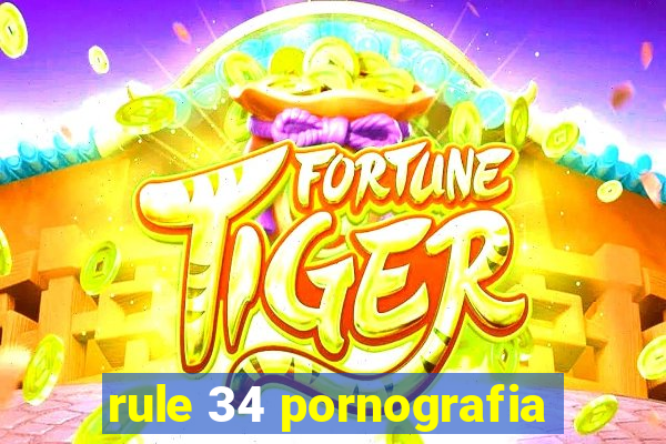 rule 34 pornografia