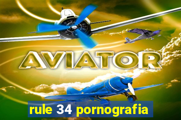 rule 34 pornografia