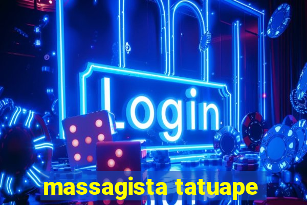 massagista tatuape