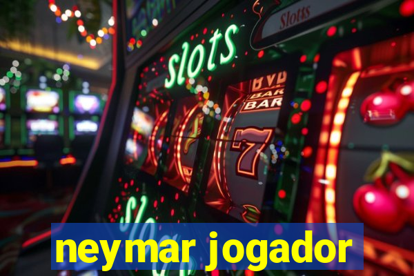 neymar jogador