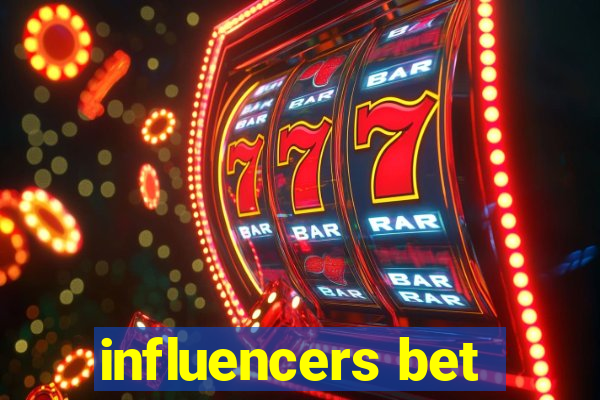 influencers bet