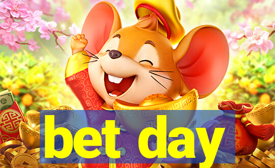 bet day