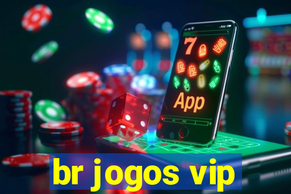 br jogos vip