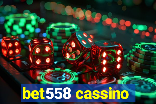bet558 cassino