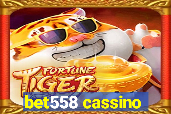 bet558 cassino