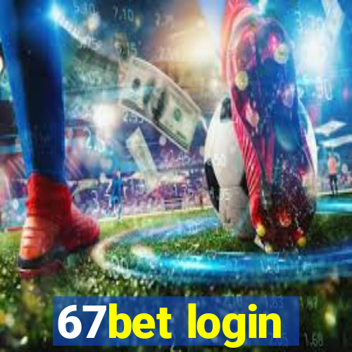 67bet login