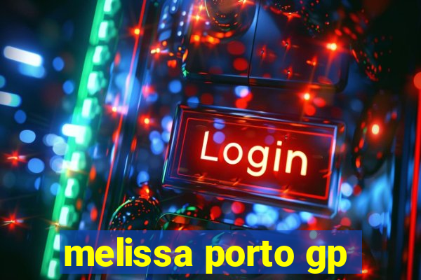 melissa porto gp