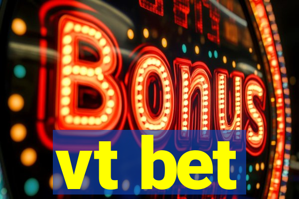 vt bet