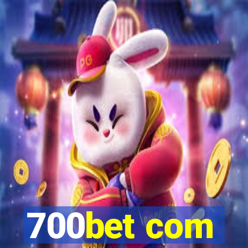 700bet com