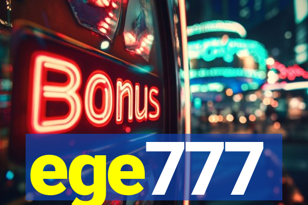 ege777