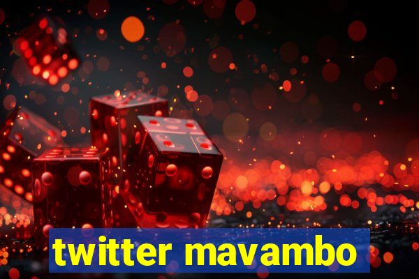 twitter mavambo