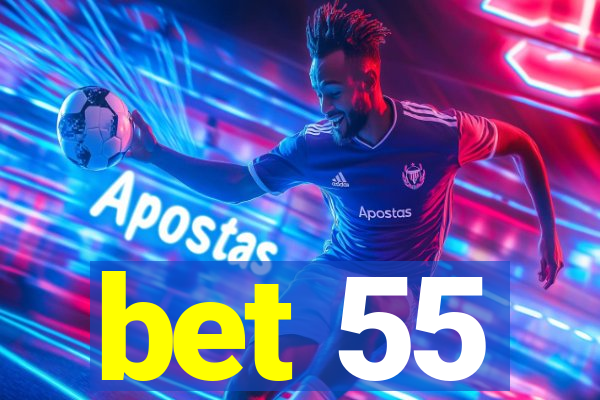 bet 55
