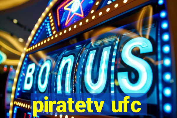piratetv ufc