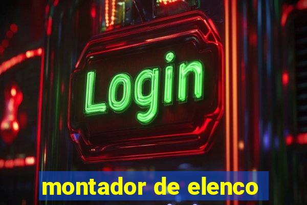 montador de elenco