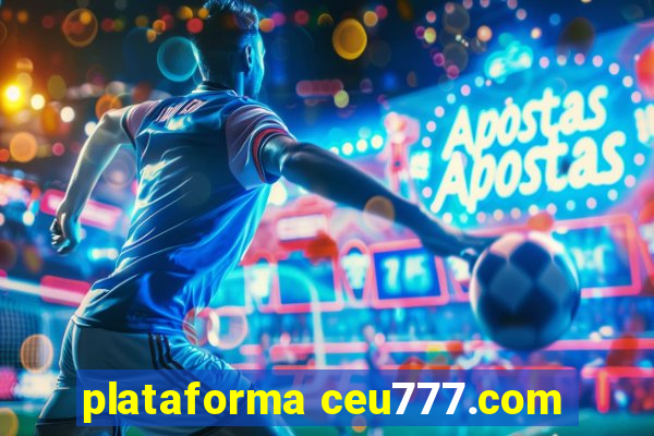 plataforma ceu777.com
