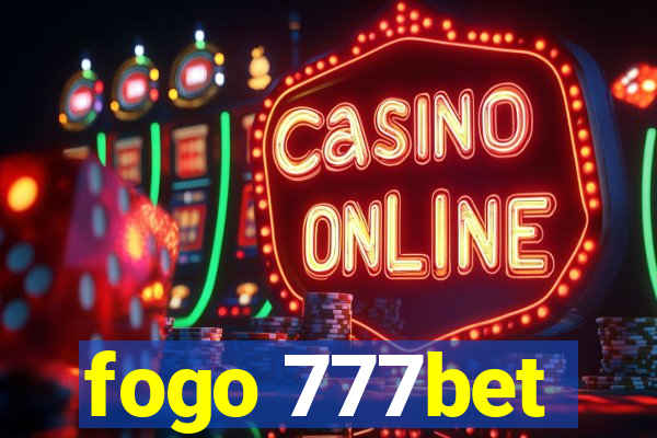 fogo 777bet