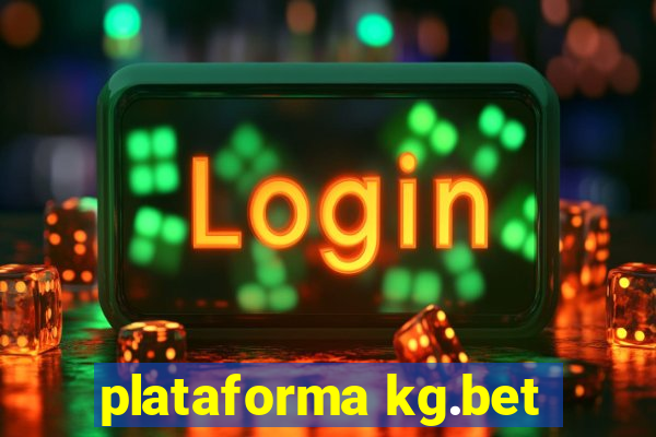plataforma kg.bet