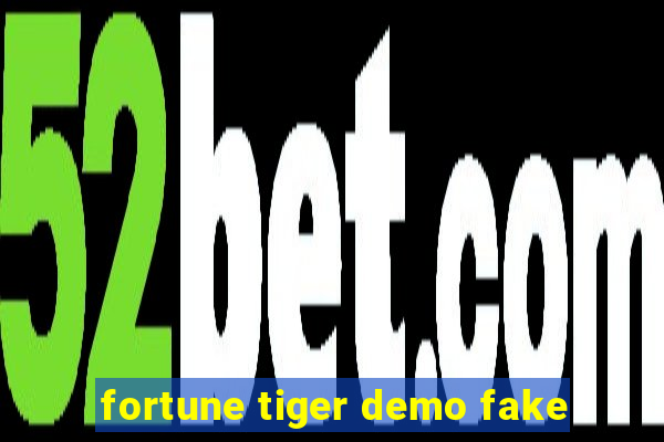 fortune tiger demo fake