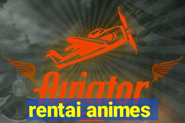rentai animes