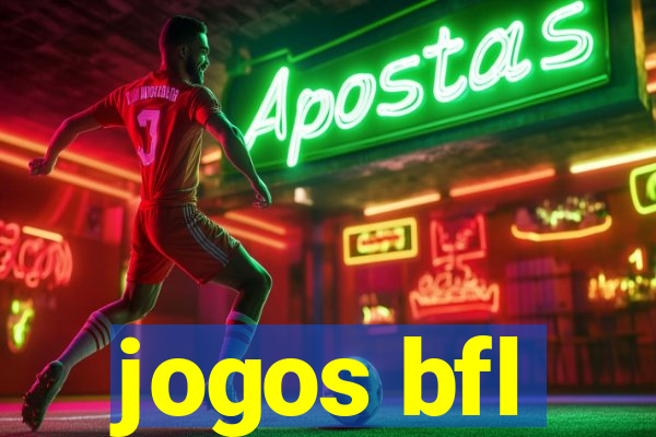 jogos bfl