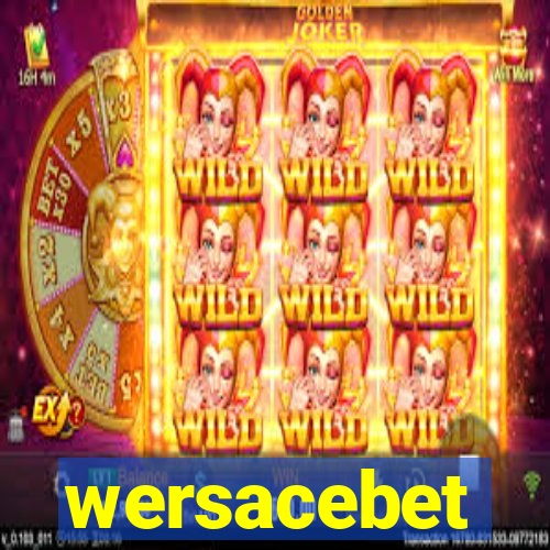 wersacebet