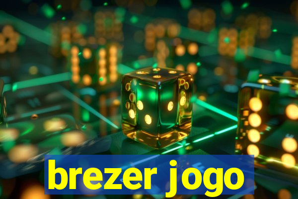 brezer jogo