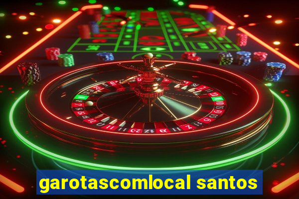 garotascomlocal santos