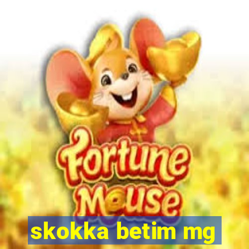 skokka betim mg
