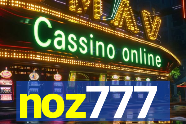 noz777