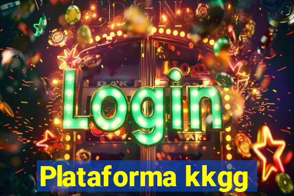 Plataforma kkgg