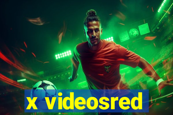 x videosred