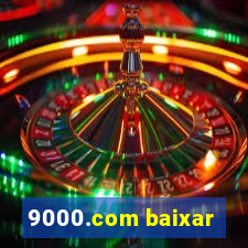 9000.com baixar