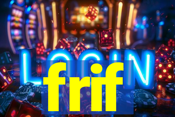frif