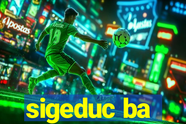 sigeduc ba