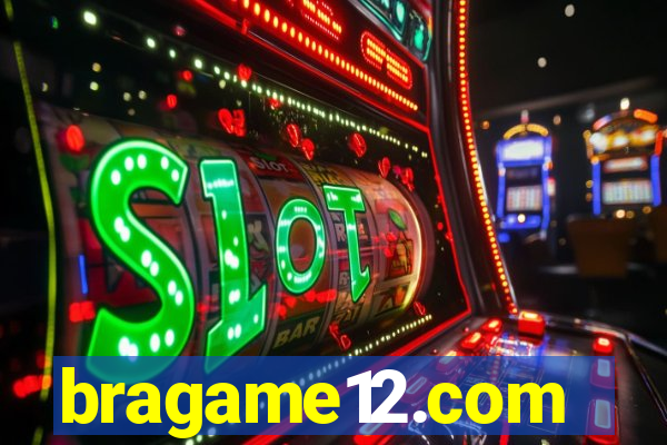 bragame12.com