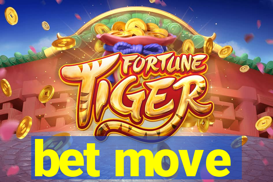 bet move