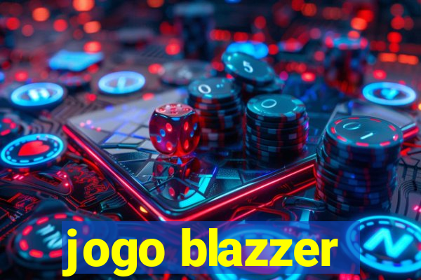 jogo blazzer