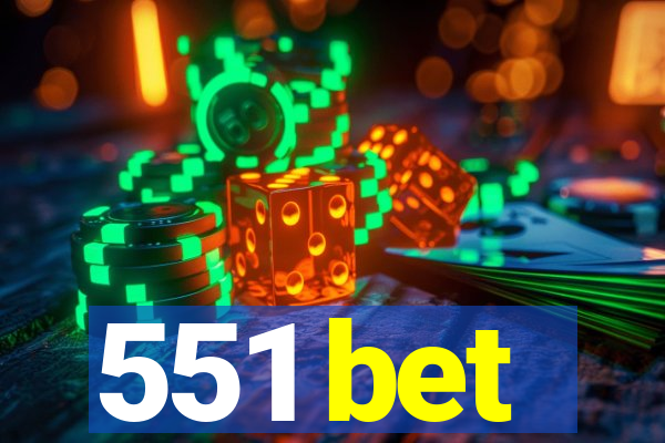 551 bet