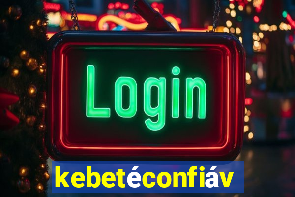 kebetéconfiável