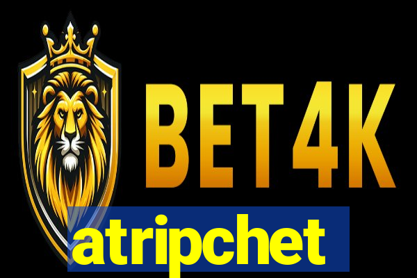 atripchet