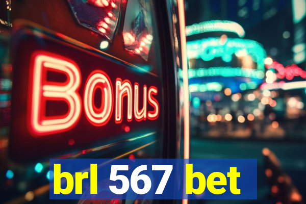 brl 567 bet
