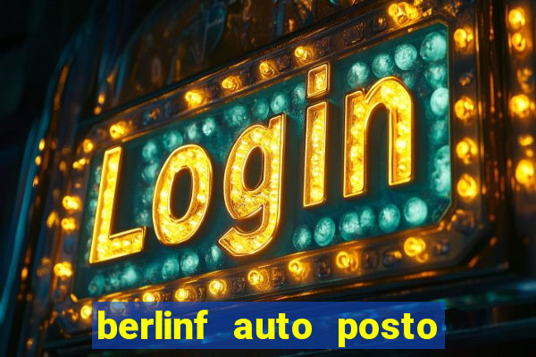 berlinf auto posto onde fica
