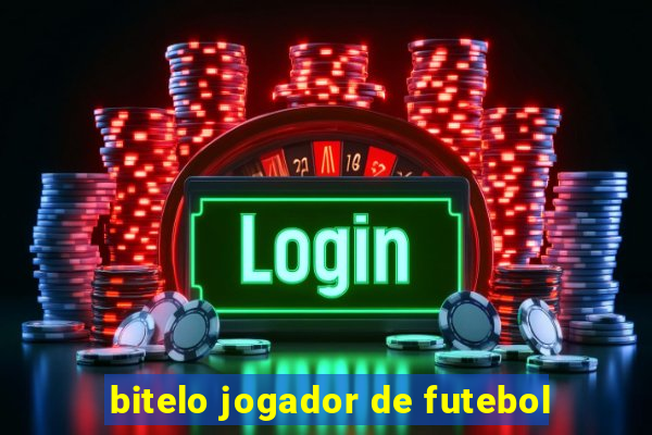 bitelo jogador de futebol
