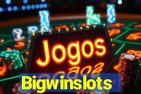 Bigwinslots