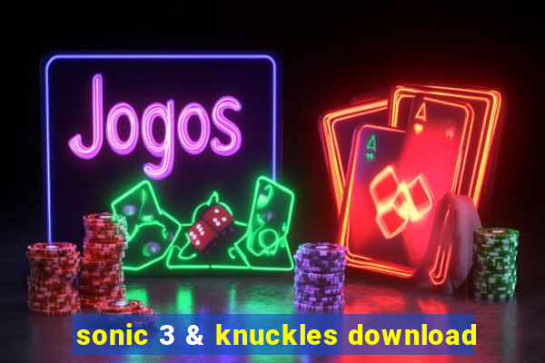 sonic 3 & knuckles download