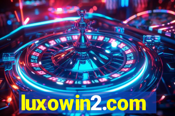 luxowin2.com