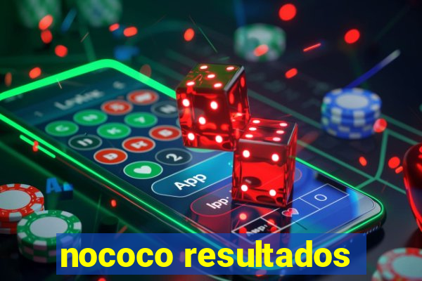 nococo resultados