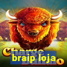braip loja