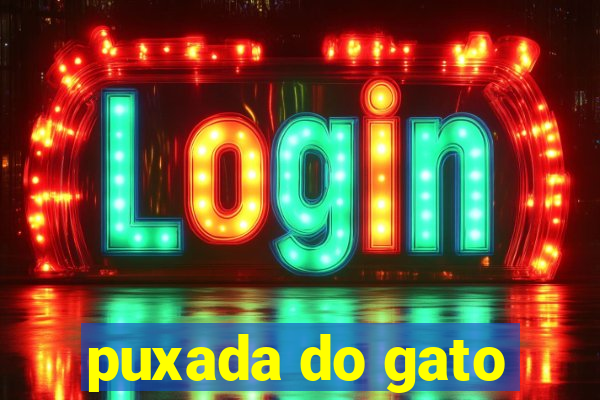 puxada do gato