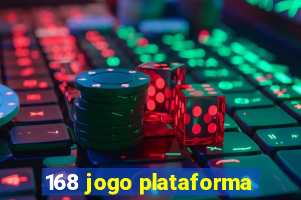 168 jogo plataforma